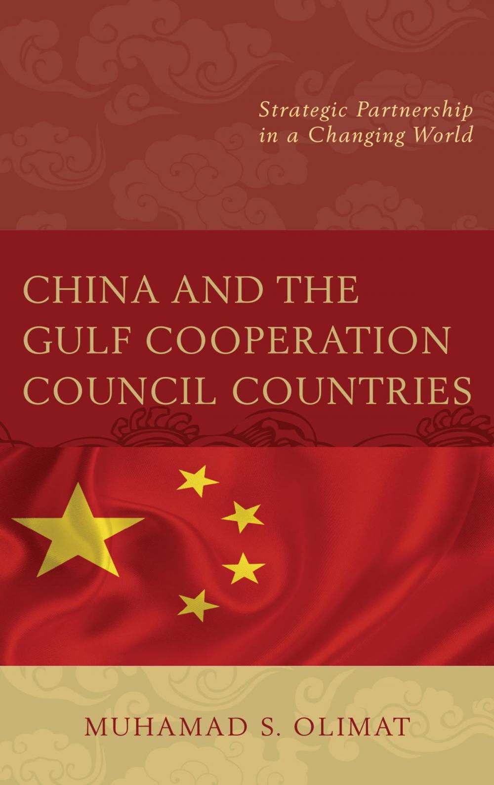 Big bigCover of China and the Gulf Cooperation Council Countries