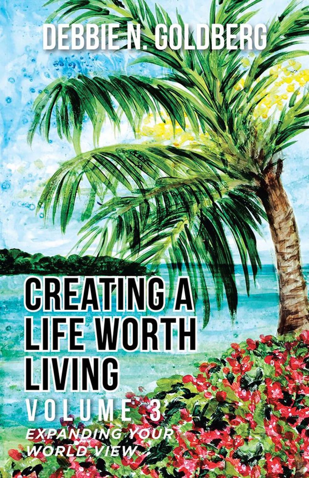 Big bigCover of Creating a Life Worth Living