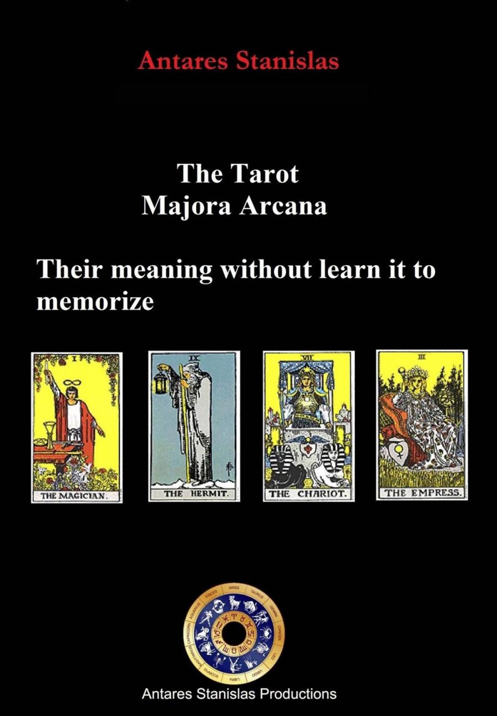 Big bigCover of The Tarot, Major Arcana, their meaning without learn it to memorize