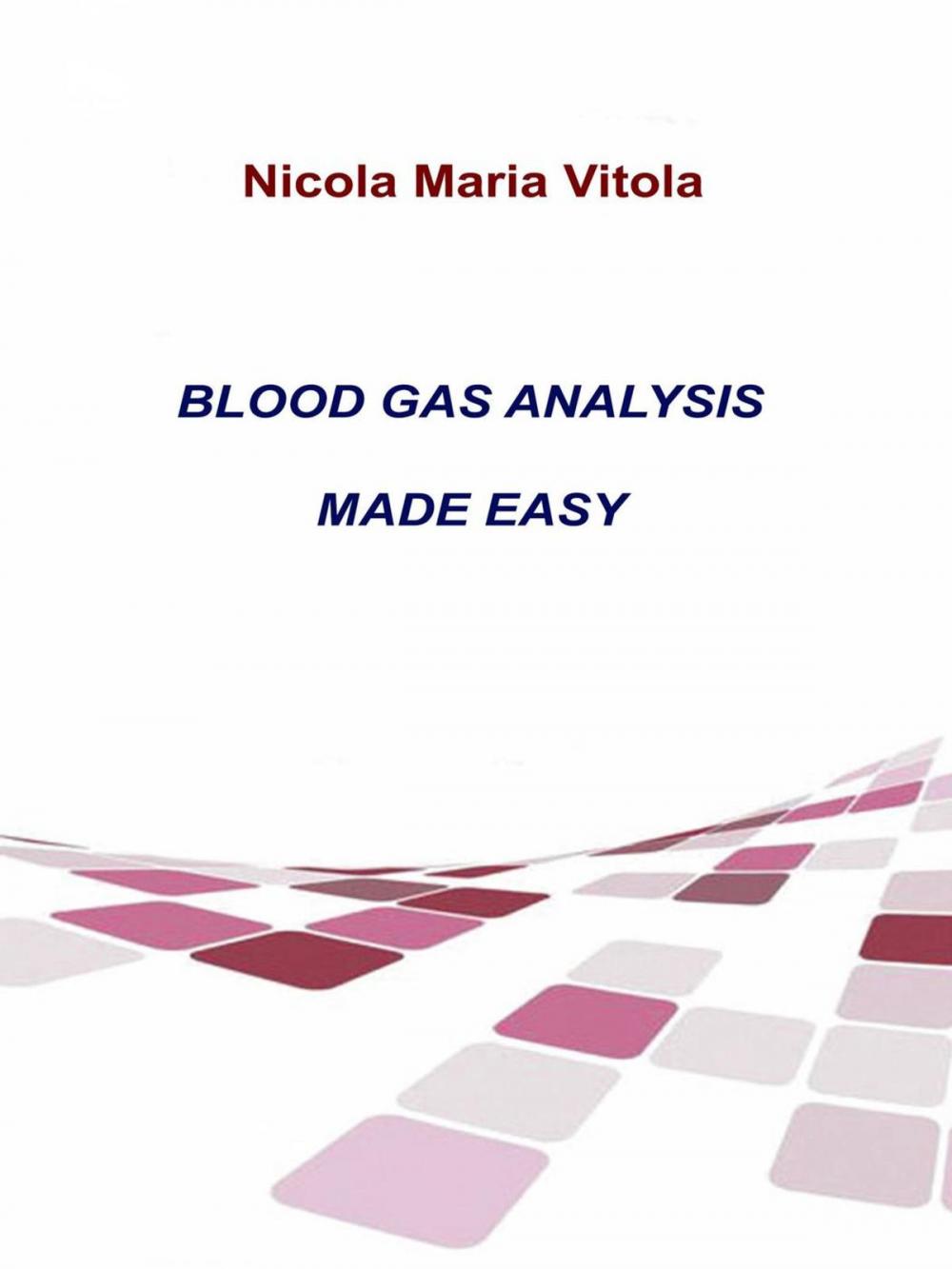 Big bigCover of Blood Gas Analysis Made Easy