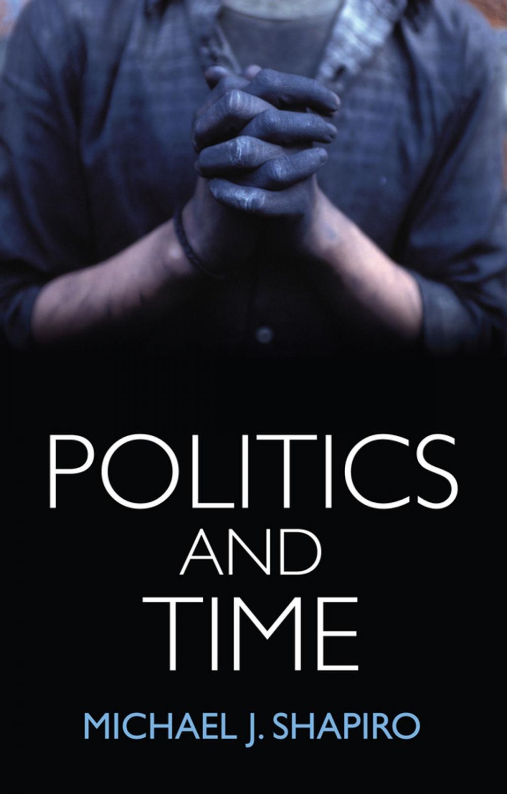 Big bigCover of Politics and Time