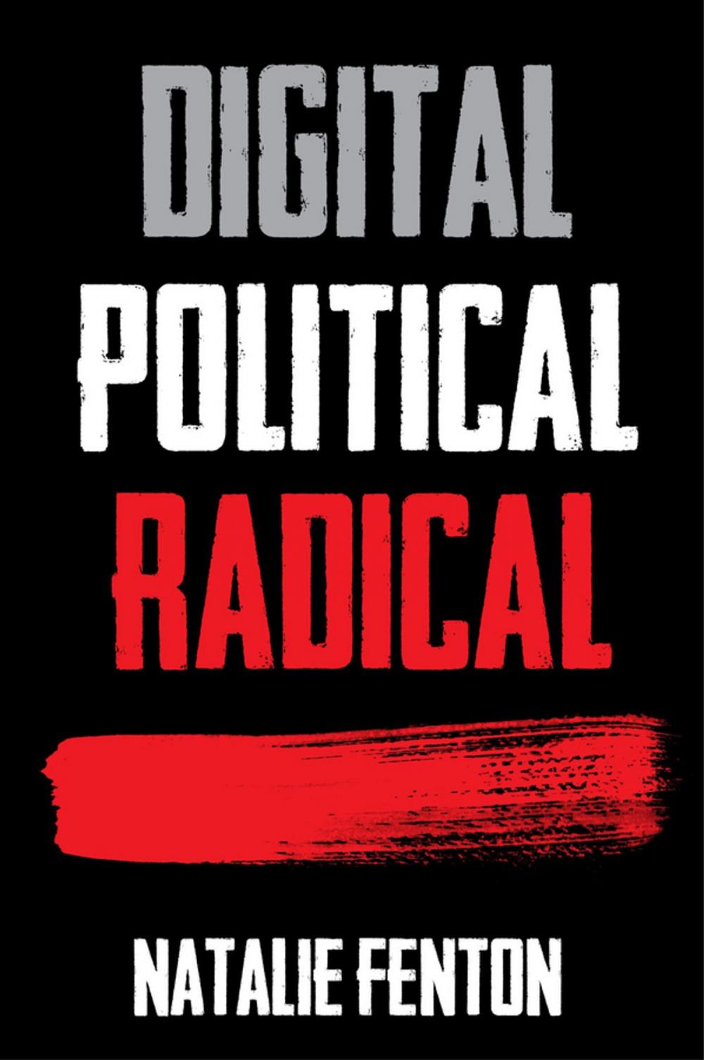 Big bigCover of Digital, Political, Radical