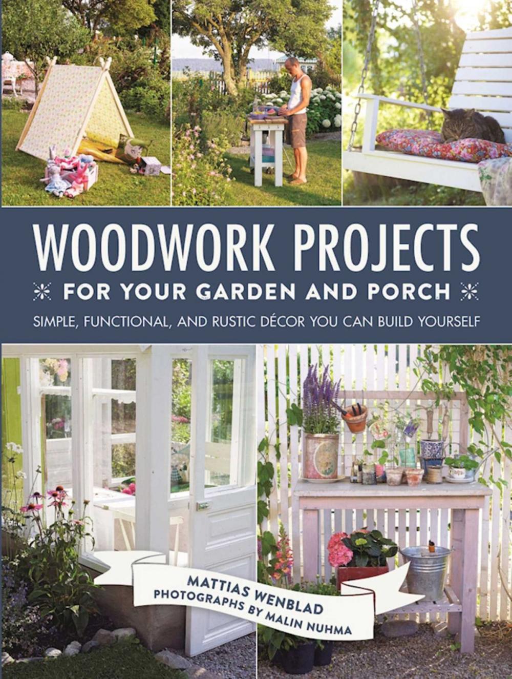 Big bigCover of Woodwork Projects for Your Garden and Porch