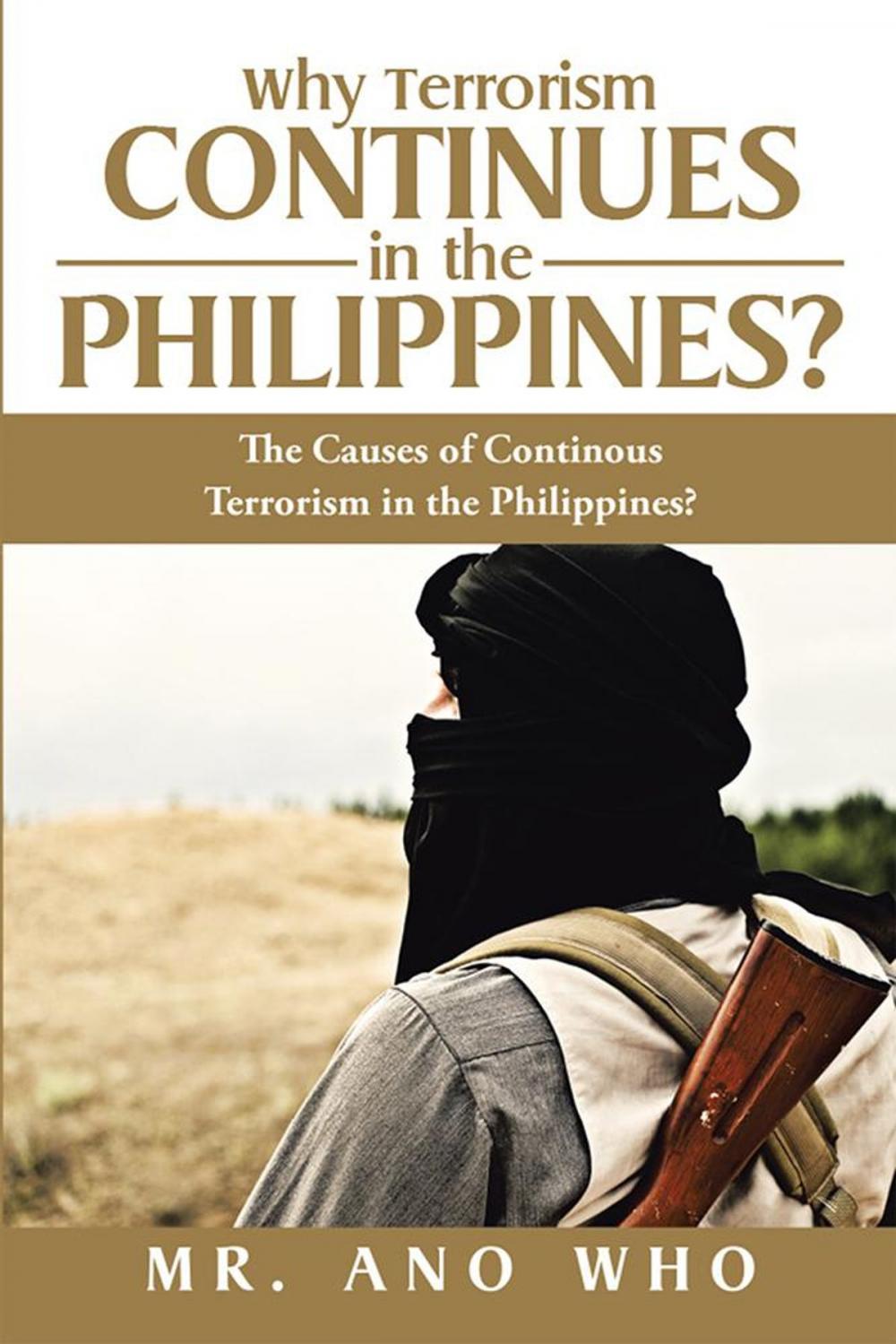 Big bigCover of Why Terrorism Continues in the Philippines?