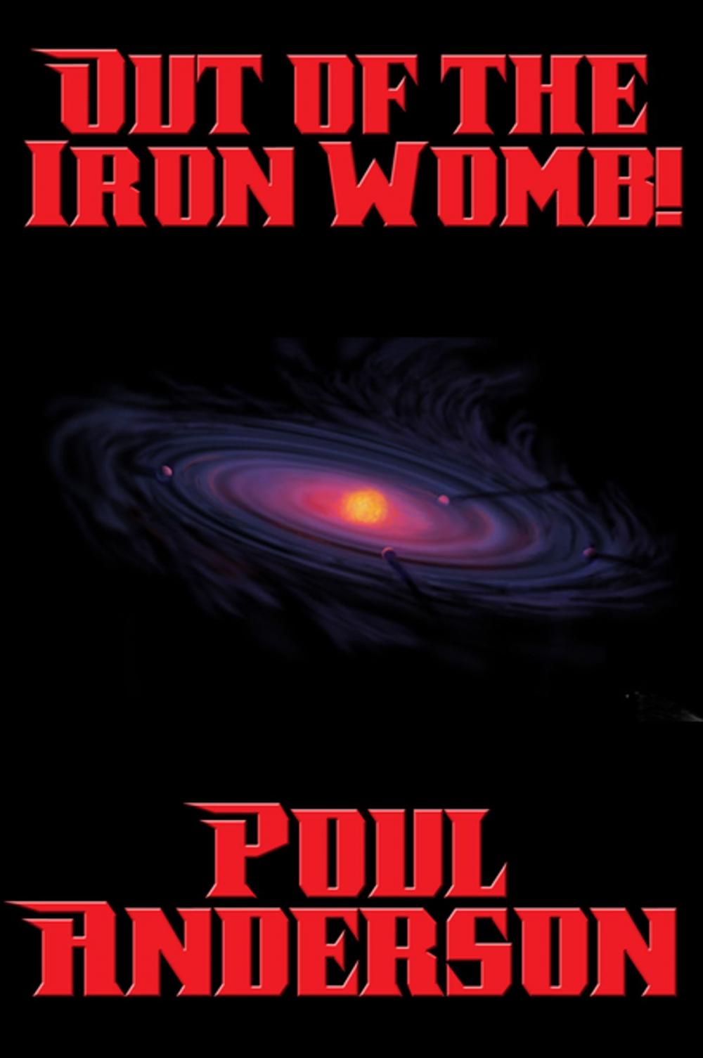 Big bigCover of Out of the Iron Womb!