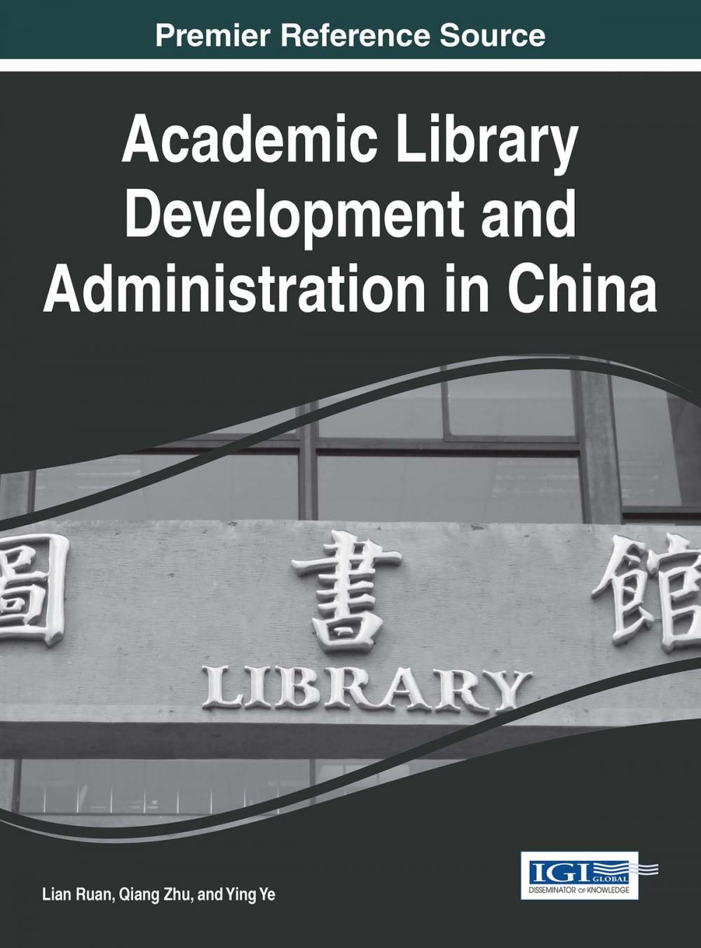 Big bigCover of Academic Library Development and Administration in China