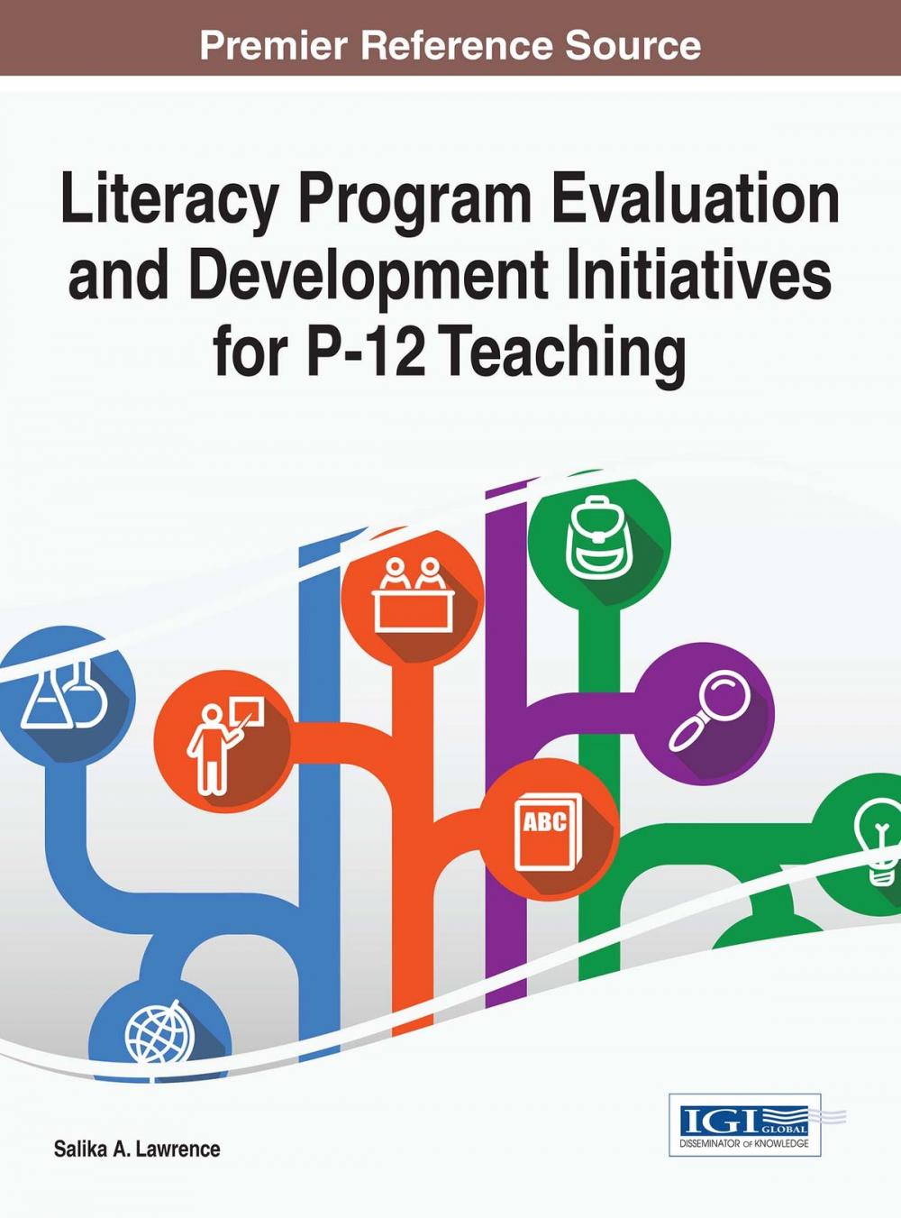 Big bigCover of Literacy Program Evaluation and Development Initiatives for P-12 Teaching