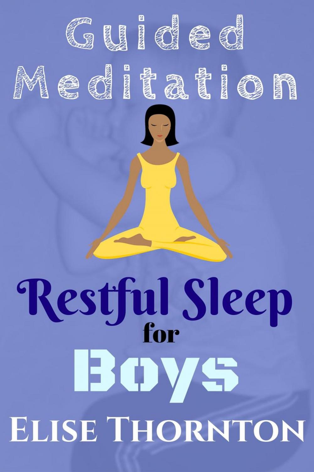 Big bigCover of Guided Meditation Restful Sleep for Boys