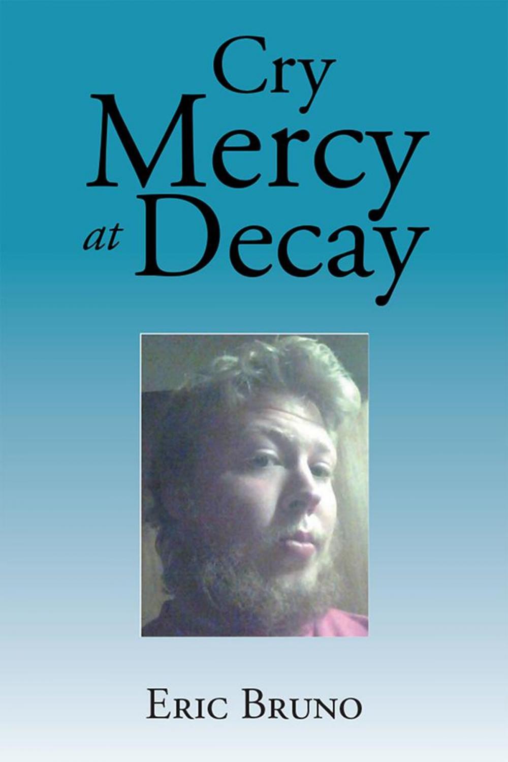 Big bigCover of Cry Mercy at Decay