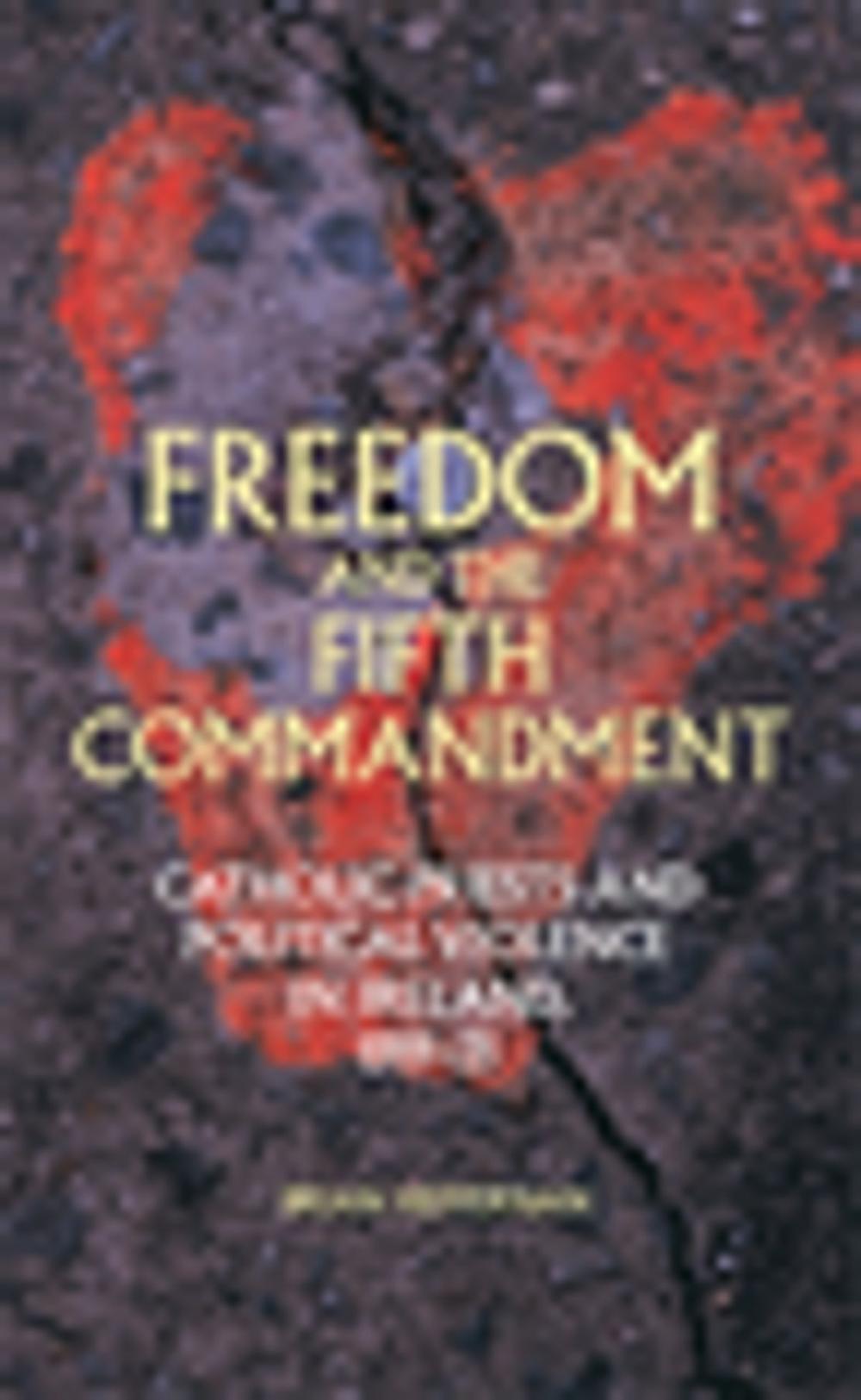 Big bigCover of Freedom and the Fifth Commandment