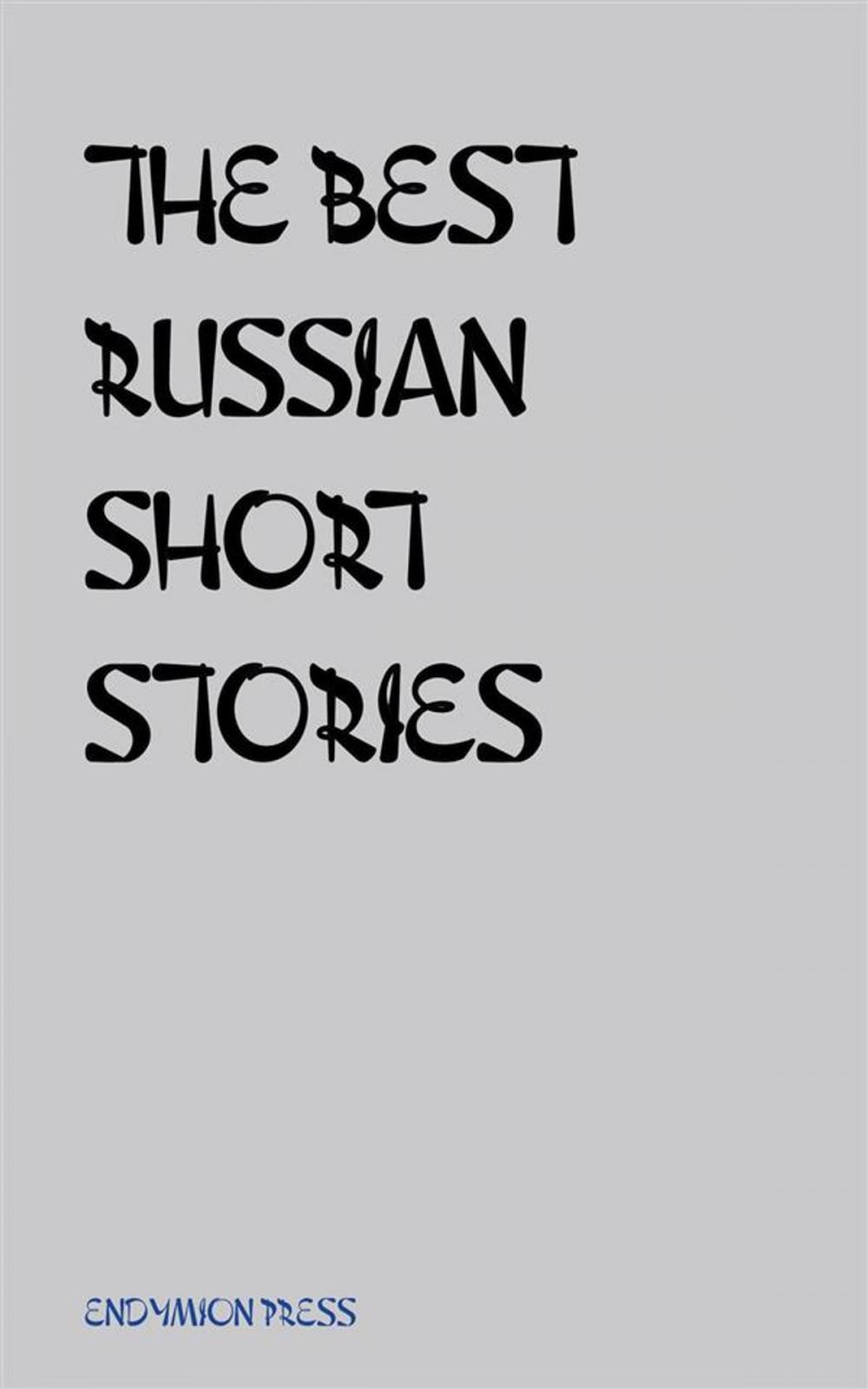 Big bigCover of The Best Russian Short Stories