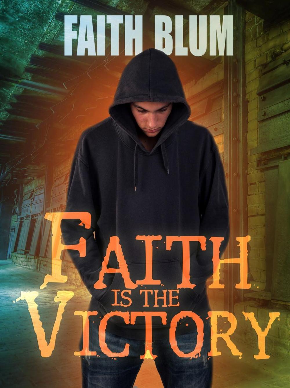 Big bigCover of Faith is the Victory