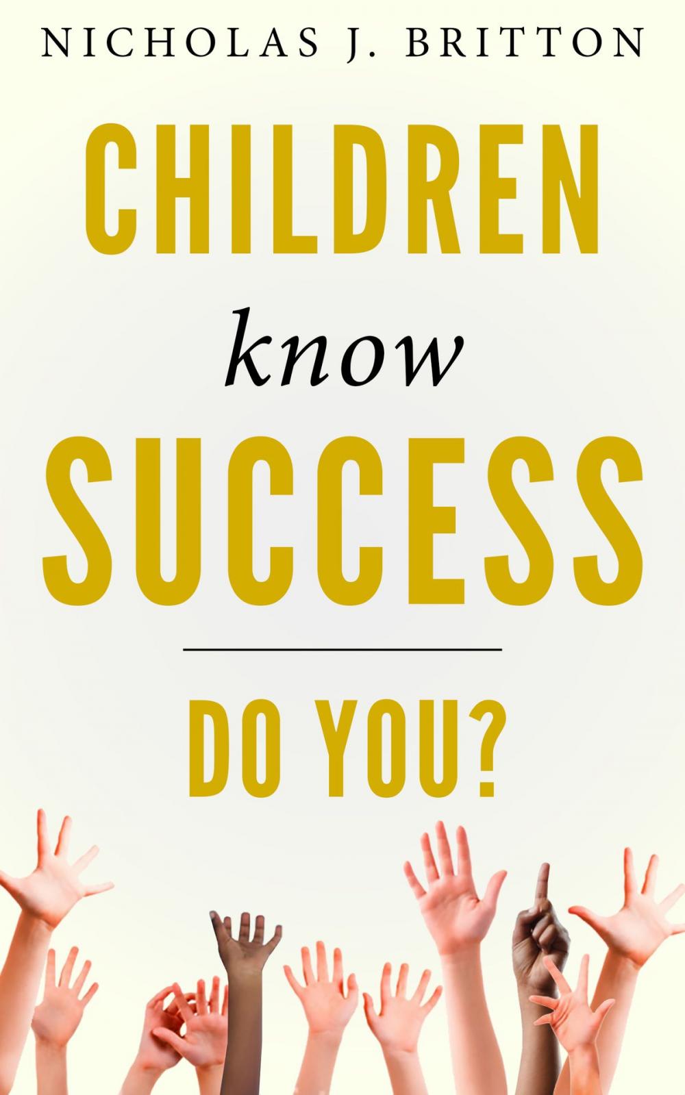 Big bigCover of Children Know Success. Do You?