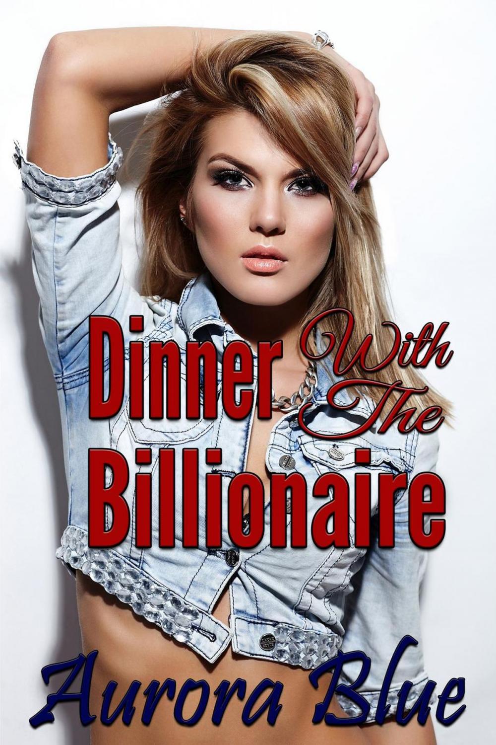 Big bigCover of Dinner With The Billionaire