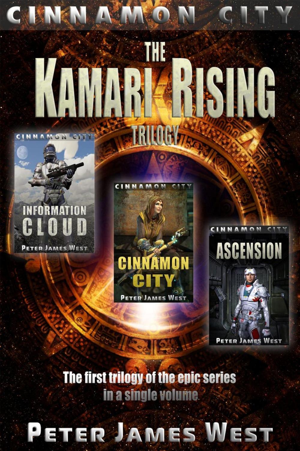 Big bigCover of Kamari Rising : The First Trilogy of Tales Of Cinnamon City (Books 1-3)