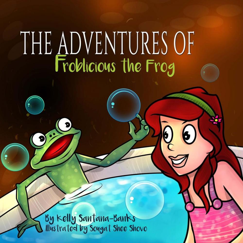 Big bigCover of The Adventures of Froblicious the Frog