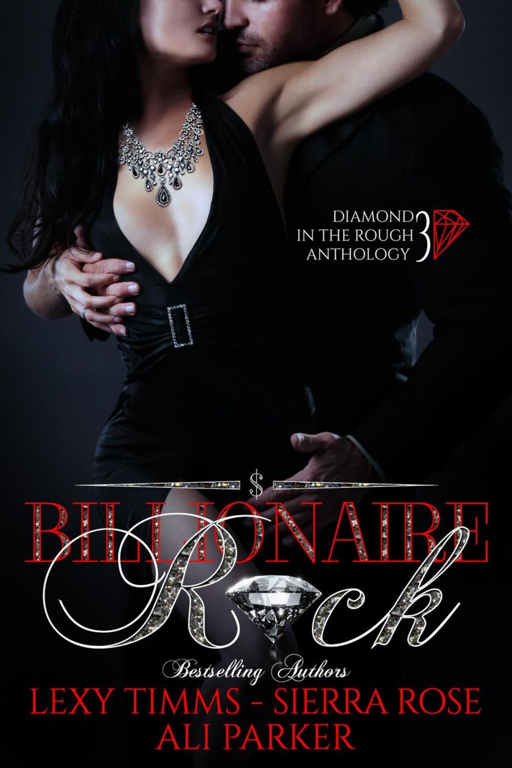 Big bigCover of Billionaire Rock - Part 3: Billionaire Obsession, Dark Romance, Romantic Comedy