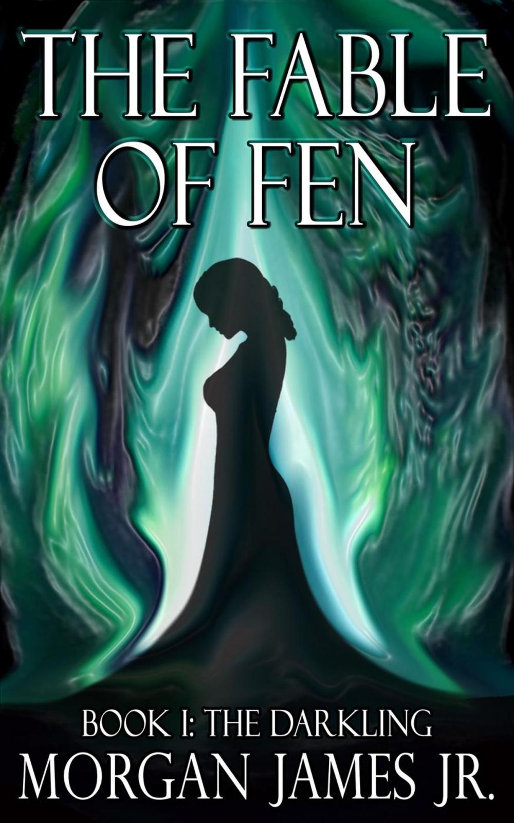 Big bigCover of The Fable of Fen - Book I The Darkling