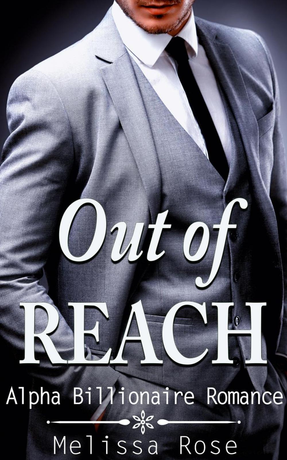 Big bigCover of Out of Reach (Alpha Billionaire Romance)