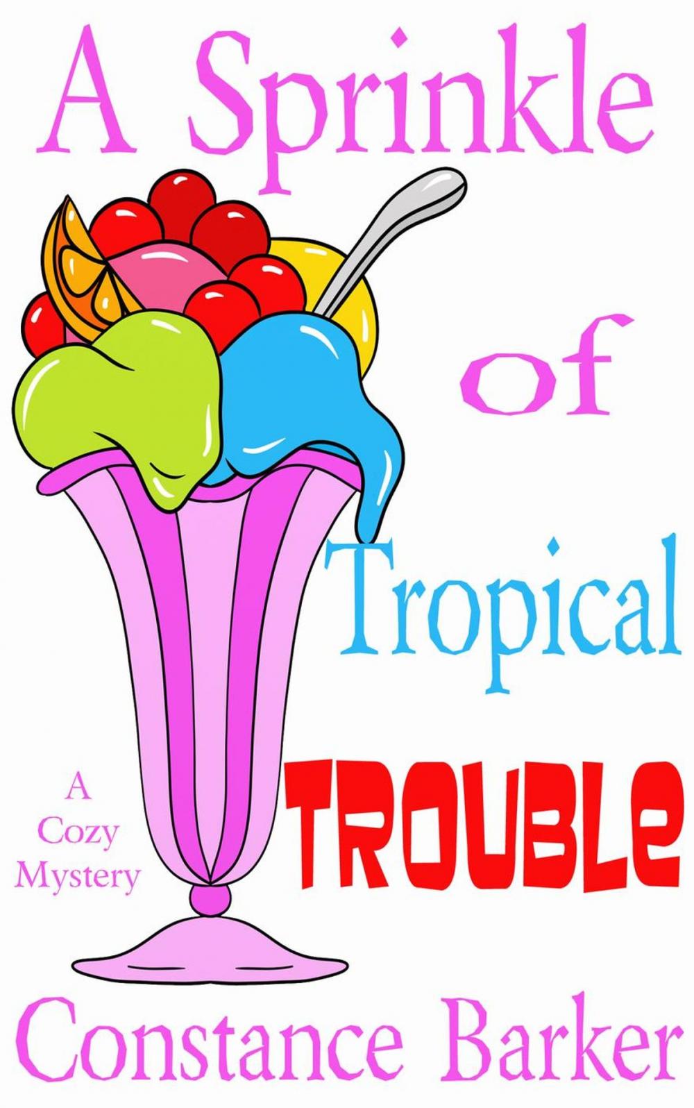 Big bigCover of A Sprinkle of Tropical Trouble