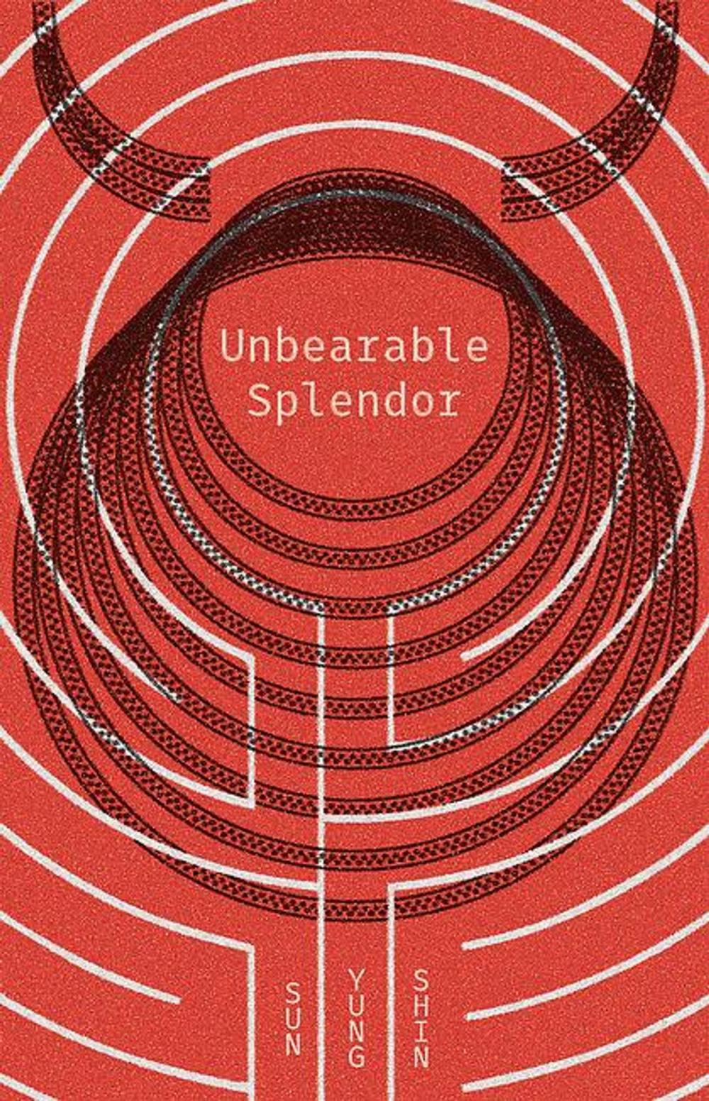 Big bigCover of Unbearable Splendor