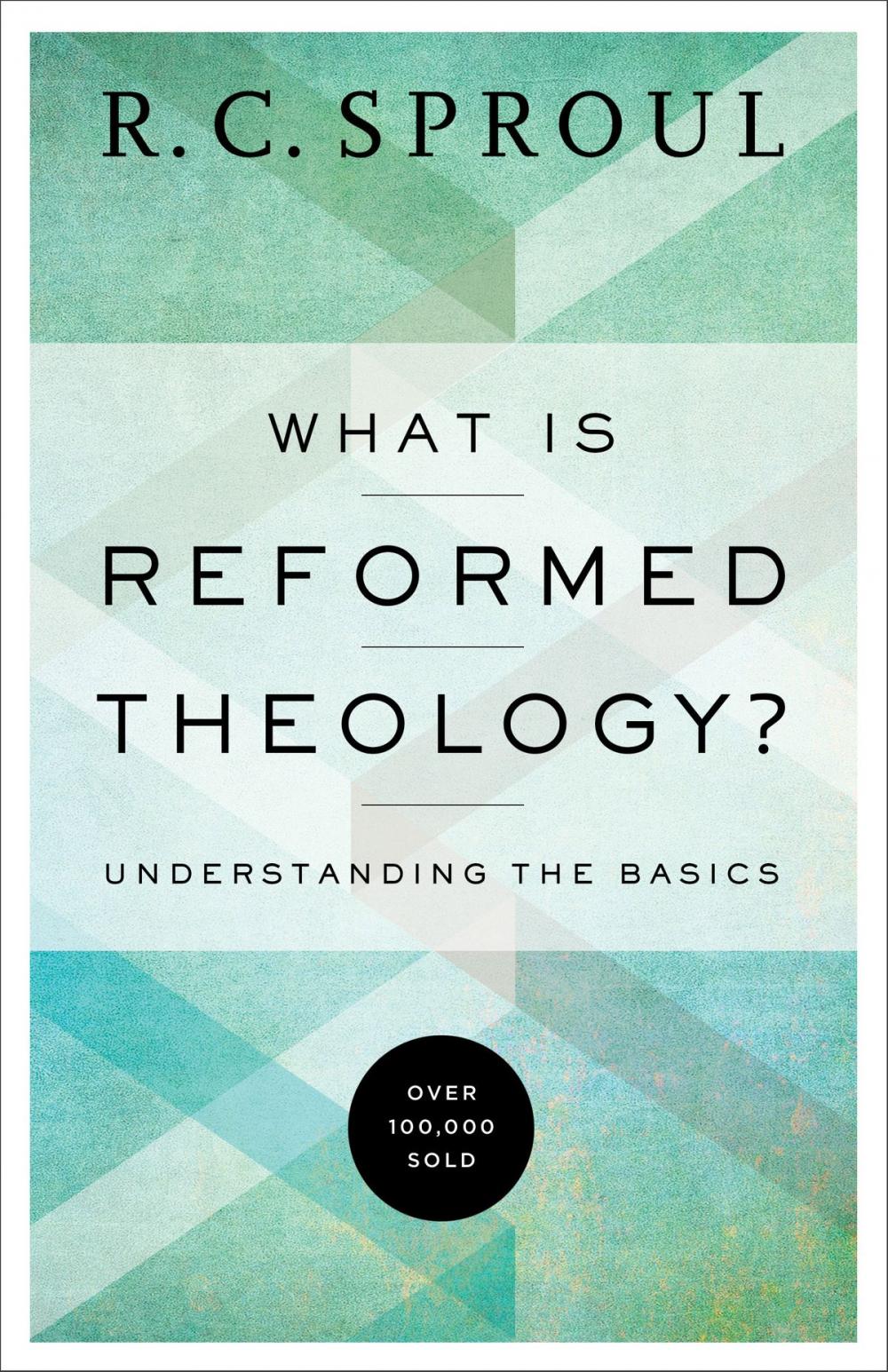 Big bigCover of What is Reformed Theology?