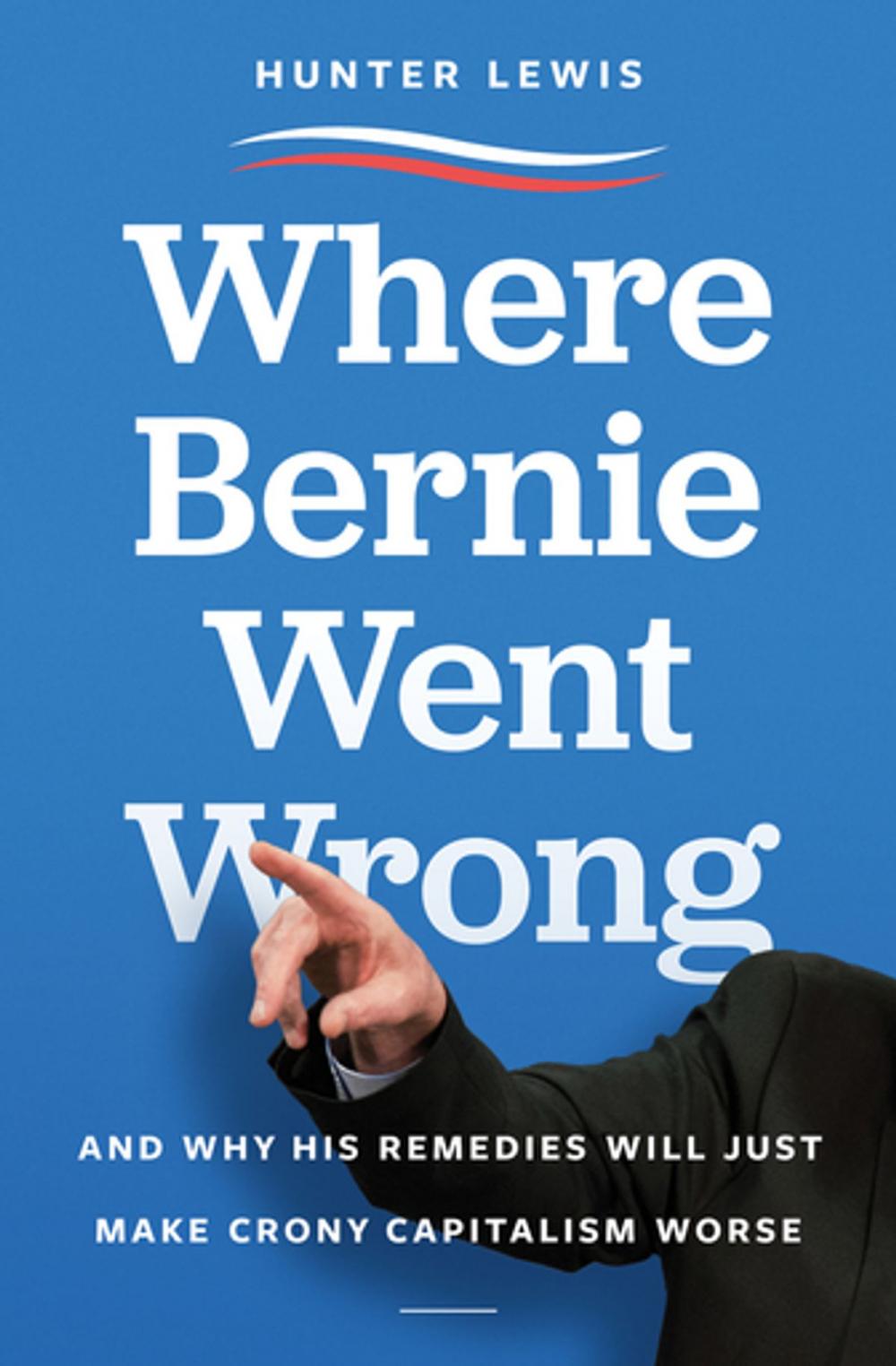 Big bigCover of Where Bernie Went Wrong