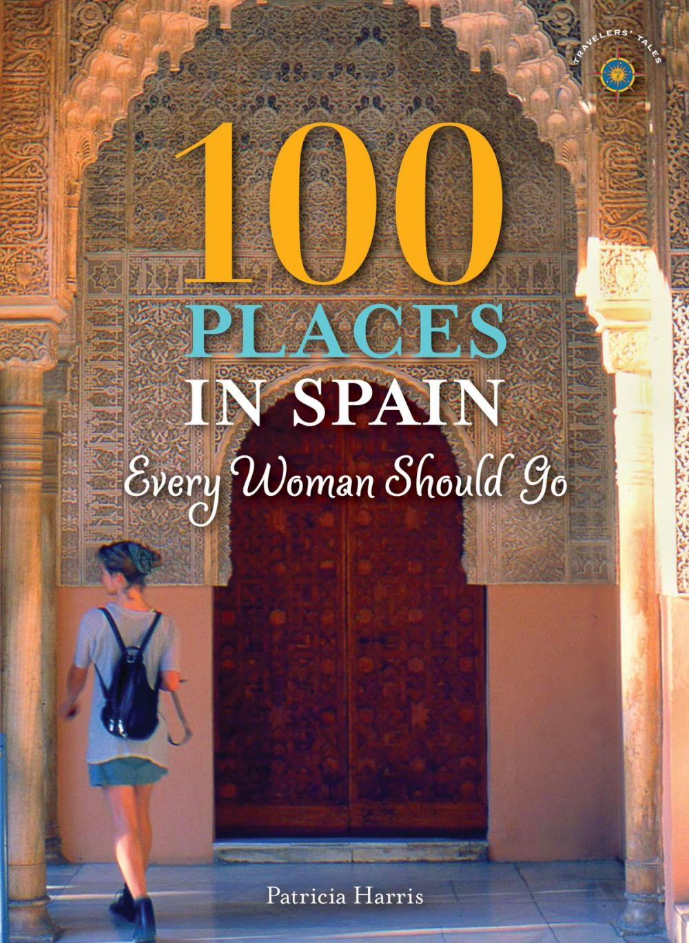 Big bigCover of 100 Places in Spain Every Woman Should Go