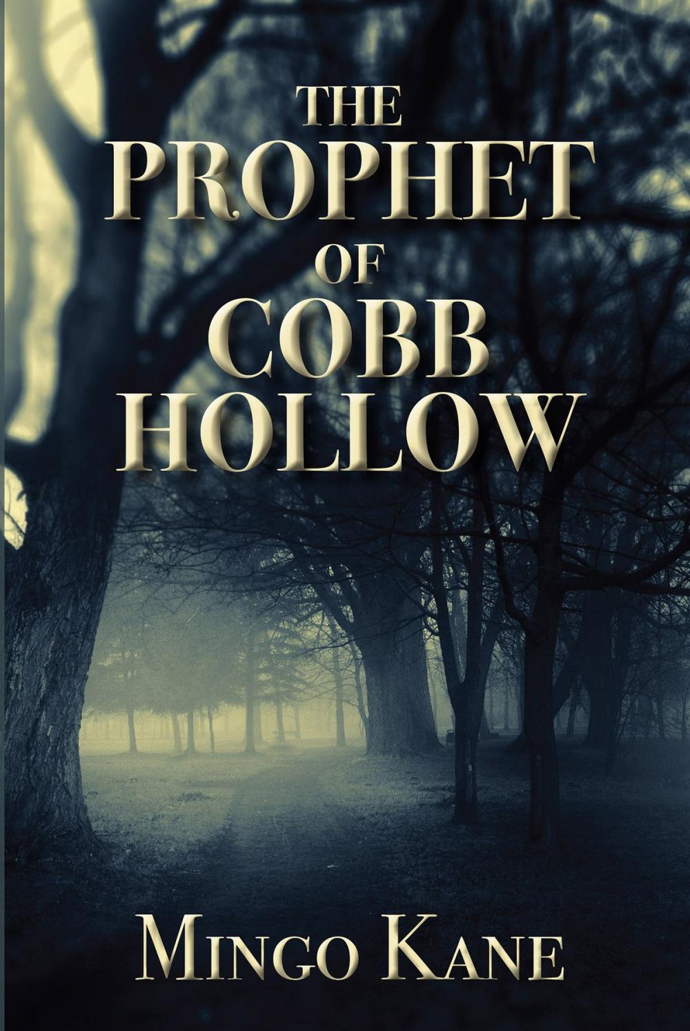 Big bigCover of The Prophet of Cobb Hollow