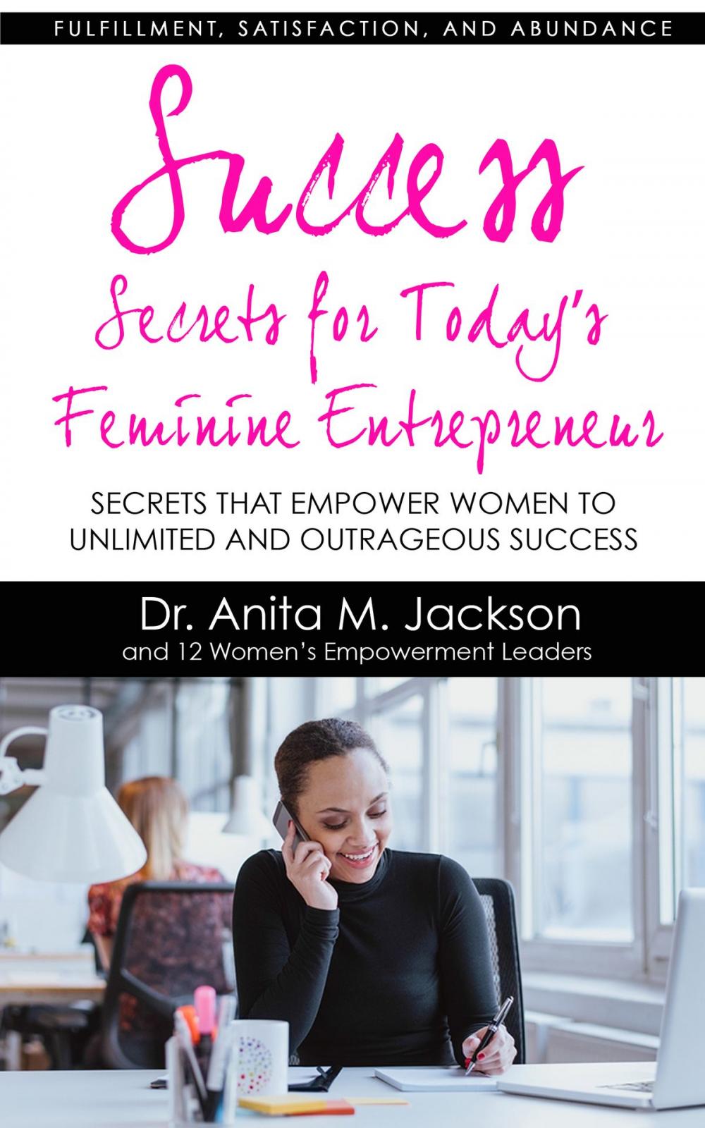 Big bigCover of Success Secrets for Today's Feminine Entrepreneurs