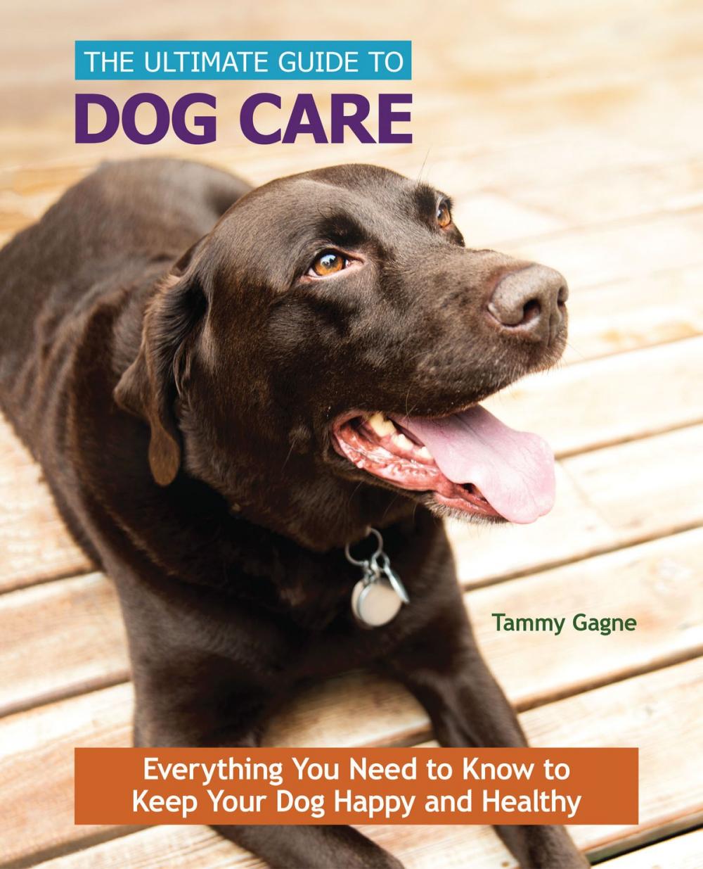 Big bigCover of The Ultimate Guide to Dog Care