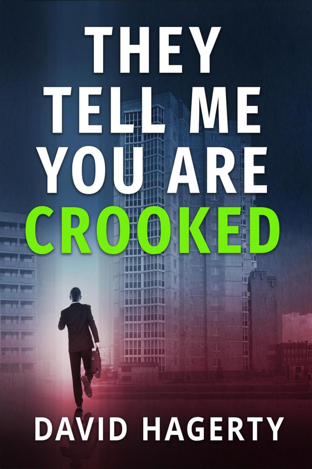 Big bigCover of They Tell Me You Are Crooked