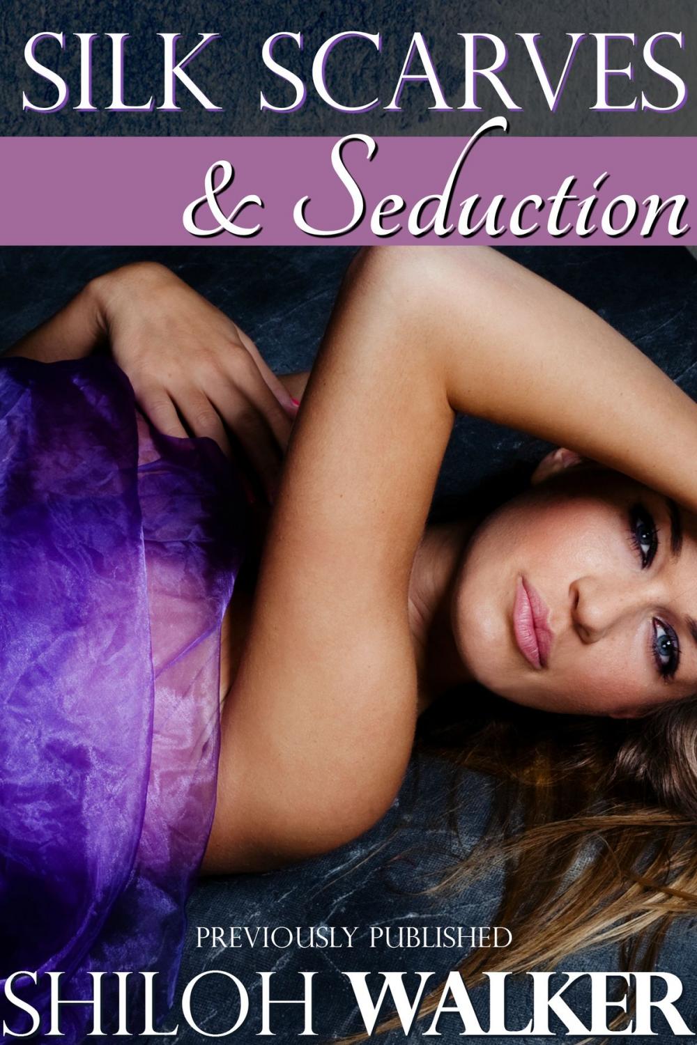 Big bigCover of Silk Scarves and Seduction