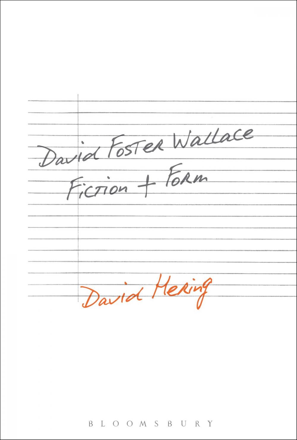 Big bigCover of David Foster Wallace: Fiction and Form