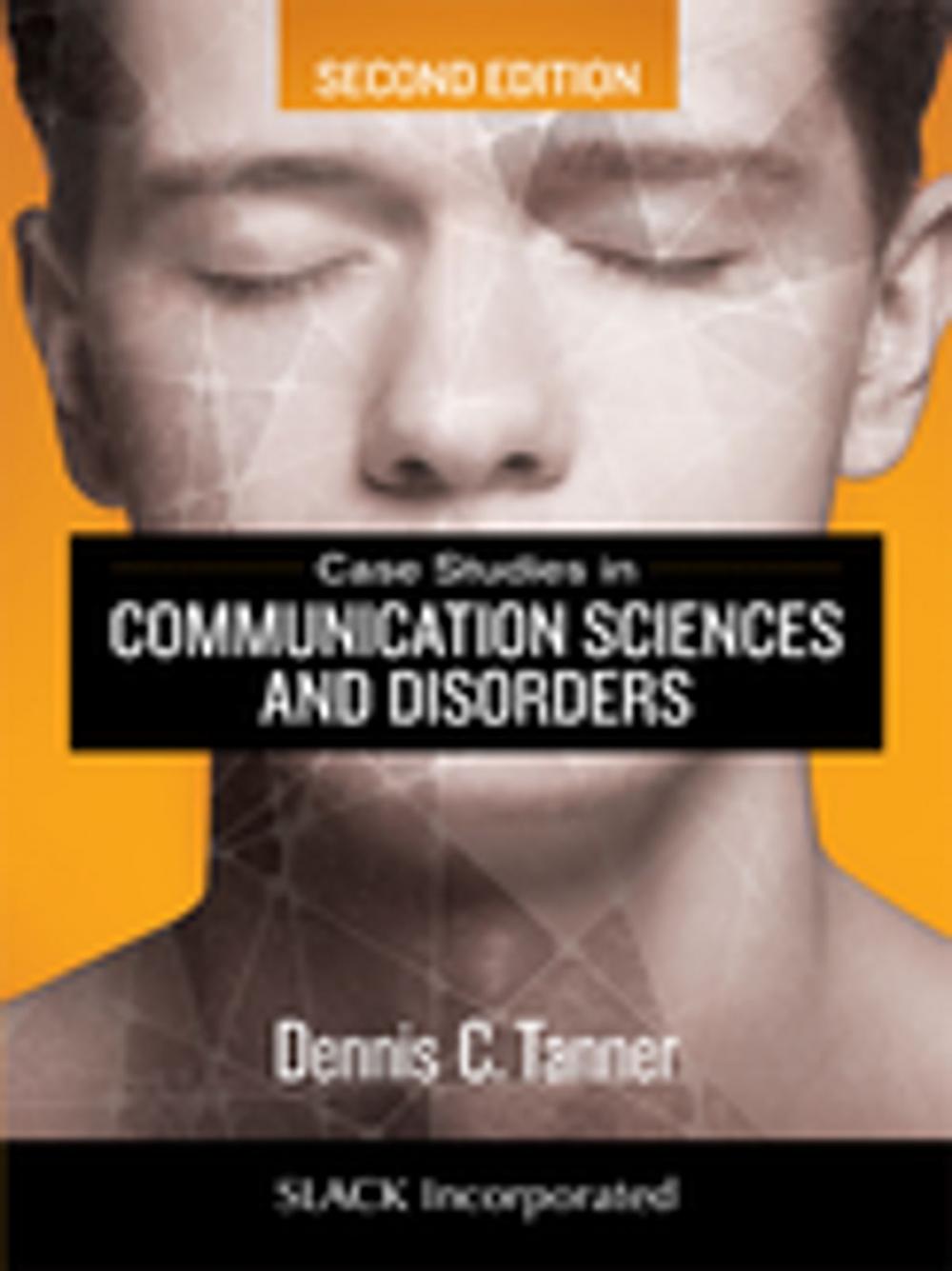 Big bigCover of Case Studies in Communication Sciences and Disorders, Second Edition