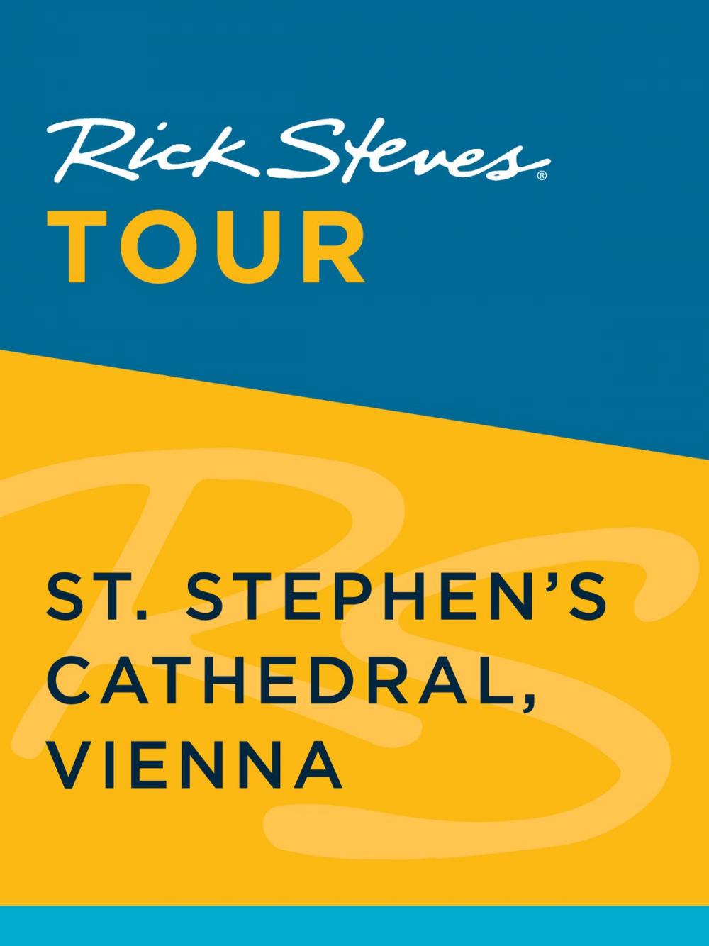 Big bigCover of Rick Steves Tour: St. Stephen's Cathedral, Vienna