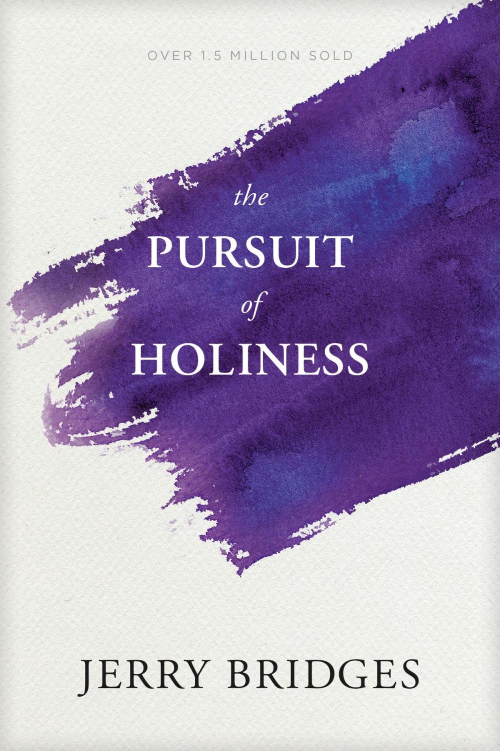 Big bigCover of The Pursuit of Holiness