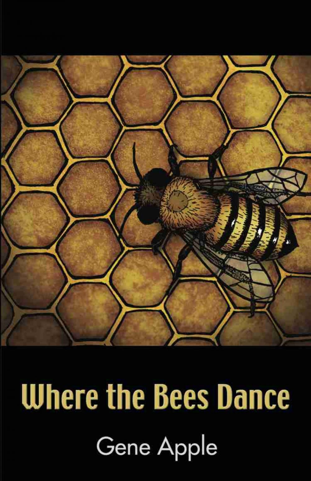 Big bigCover of Where the Bees Dance