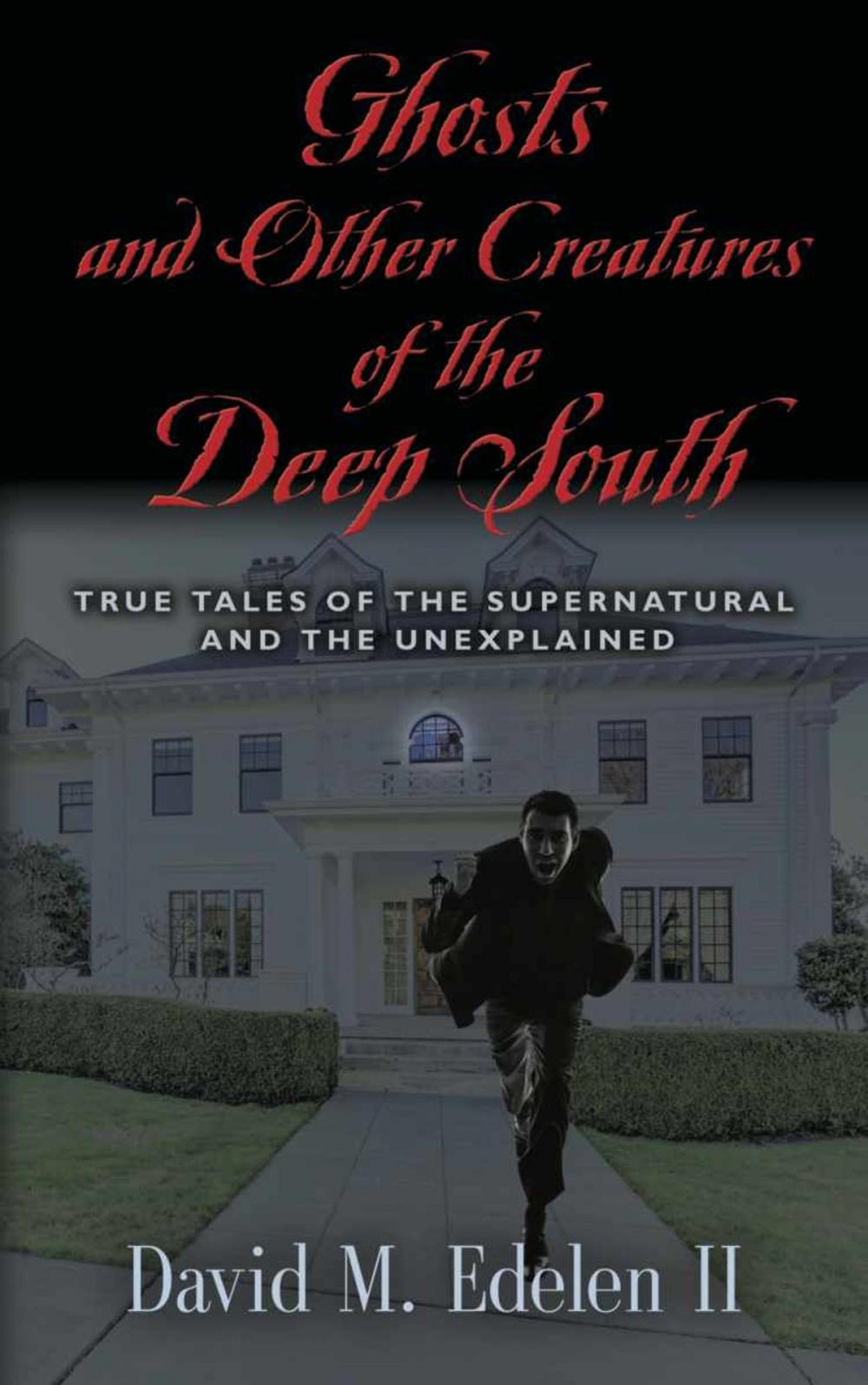 Big bigCover of Ghosts and Other Creatures of the Deep South