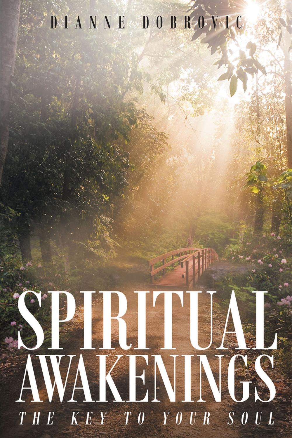 Big bigCover of Spiritual Awakenings: The Key to Your Soul