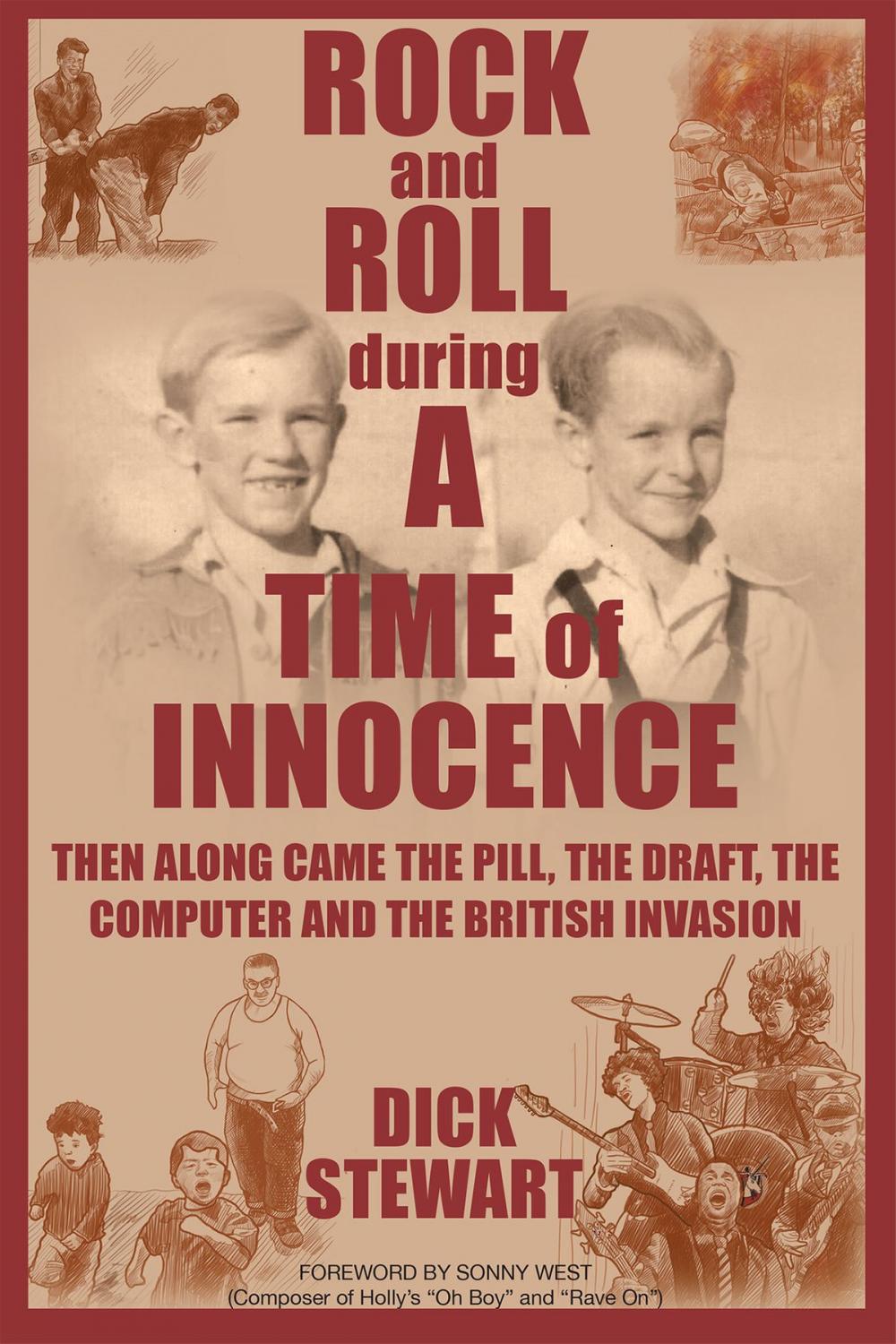 Big bigCover of A Time of Innocence: A Generation of Unrestricted Freedom; Strict Discipline; Keeping up with the Joneses; Socially Accepted Discrimination; Death-Defying Forest Fires; Extreme Fraternity Hazing; and the Birth of Rock-and-Roll