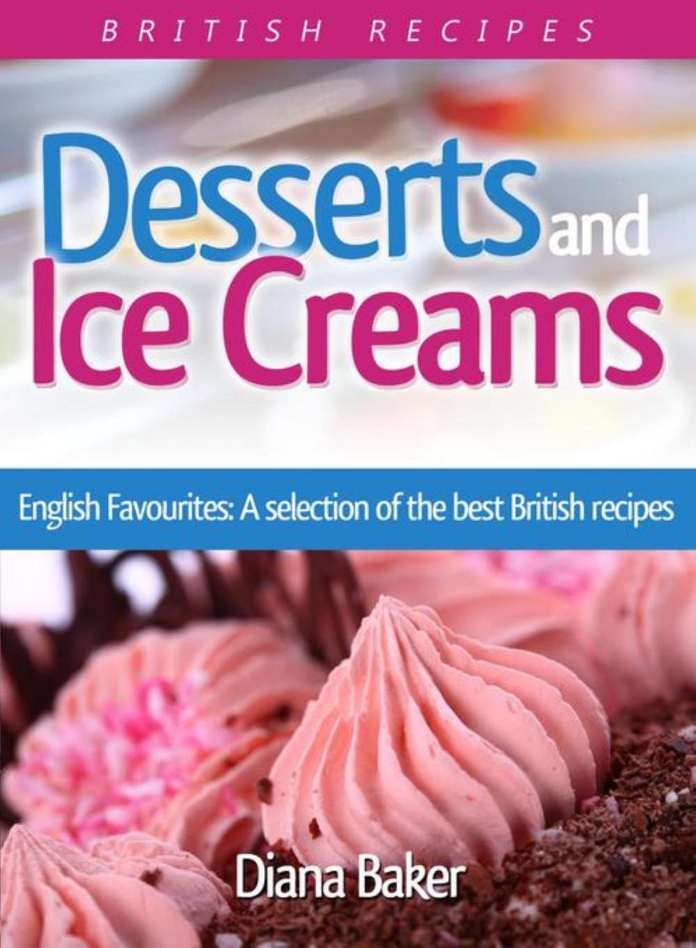 Big bigCover of Desserts and Ice Creams