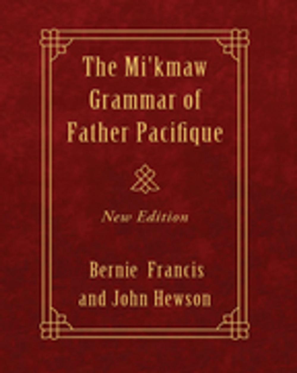 Big bigCover of The Mi'kmaw Grammar of Father Pacifique