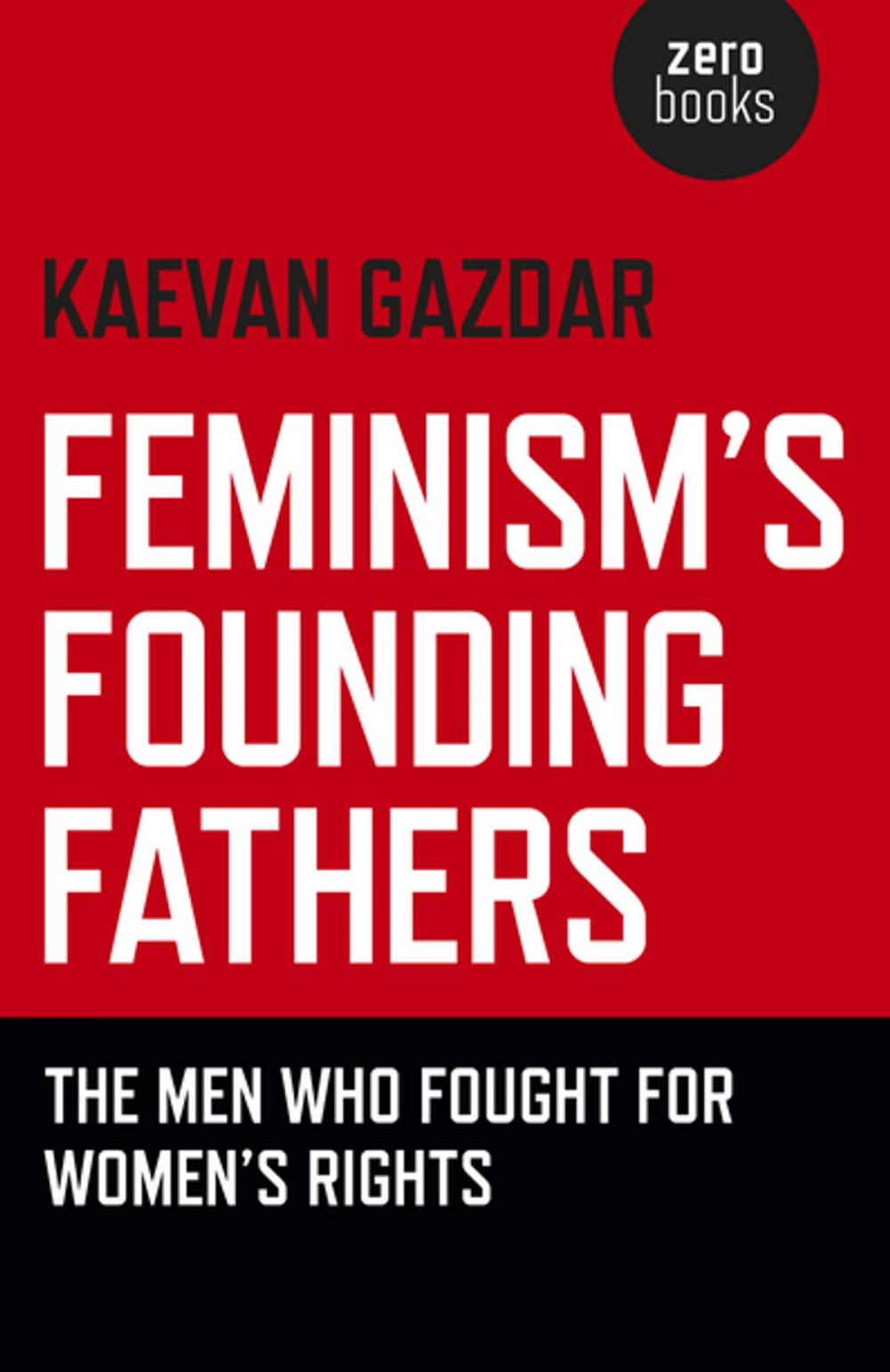 Big bigCover of Feminism's Founding Fathers