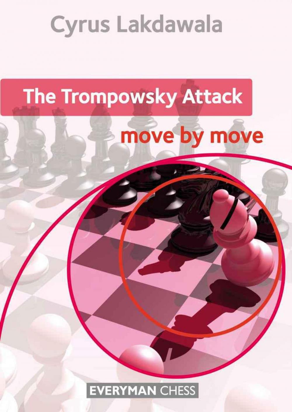 Big bigCover of The Trompowsky Attack: Move by Move