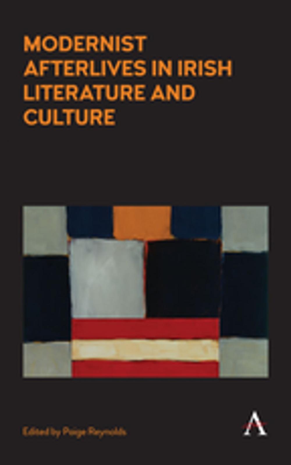 Big bigCover of Modernist Afterlives in Irish Literature and Culture