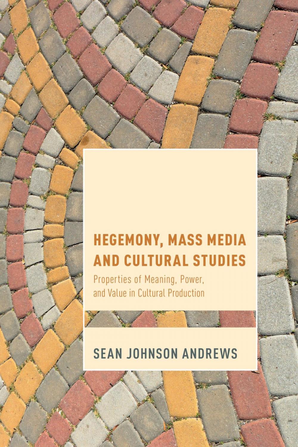 Big bigCover of Hegemony, Mass Media and Cultural Studies