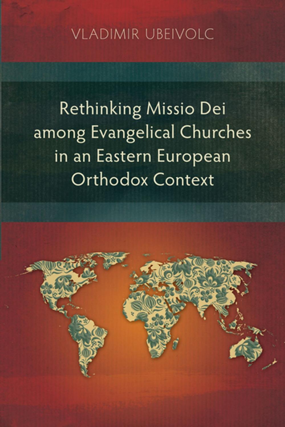 Big bigCover of Rethinking Missio Dei among Evangelical Churches in an Eastern European Orthodox Context