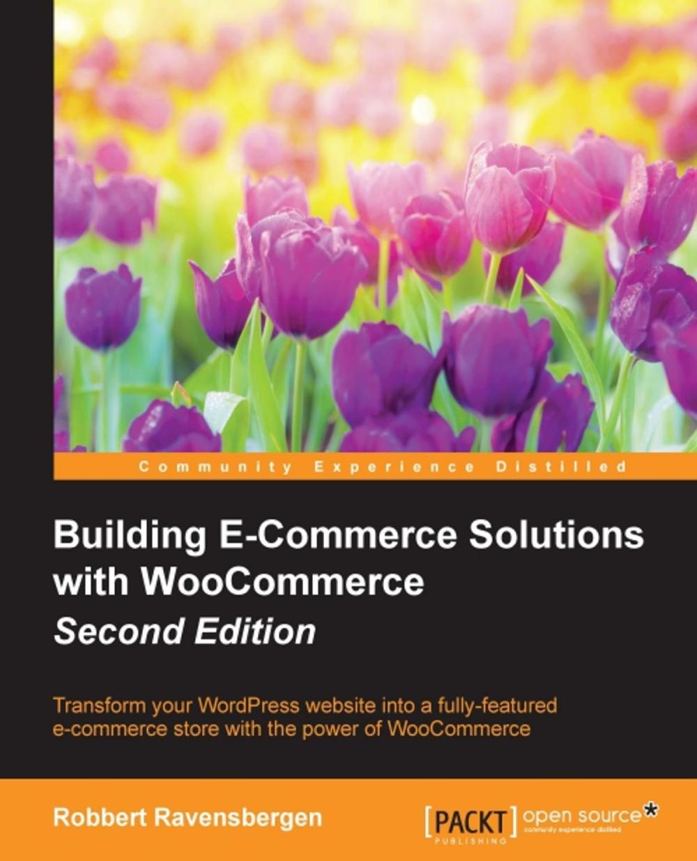 Big bigCover of Building E-Commerce Solutions with WooCommerce - Second Edition