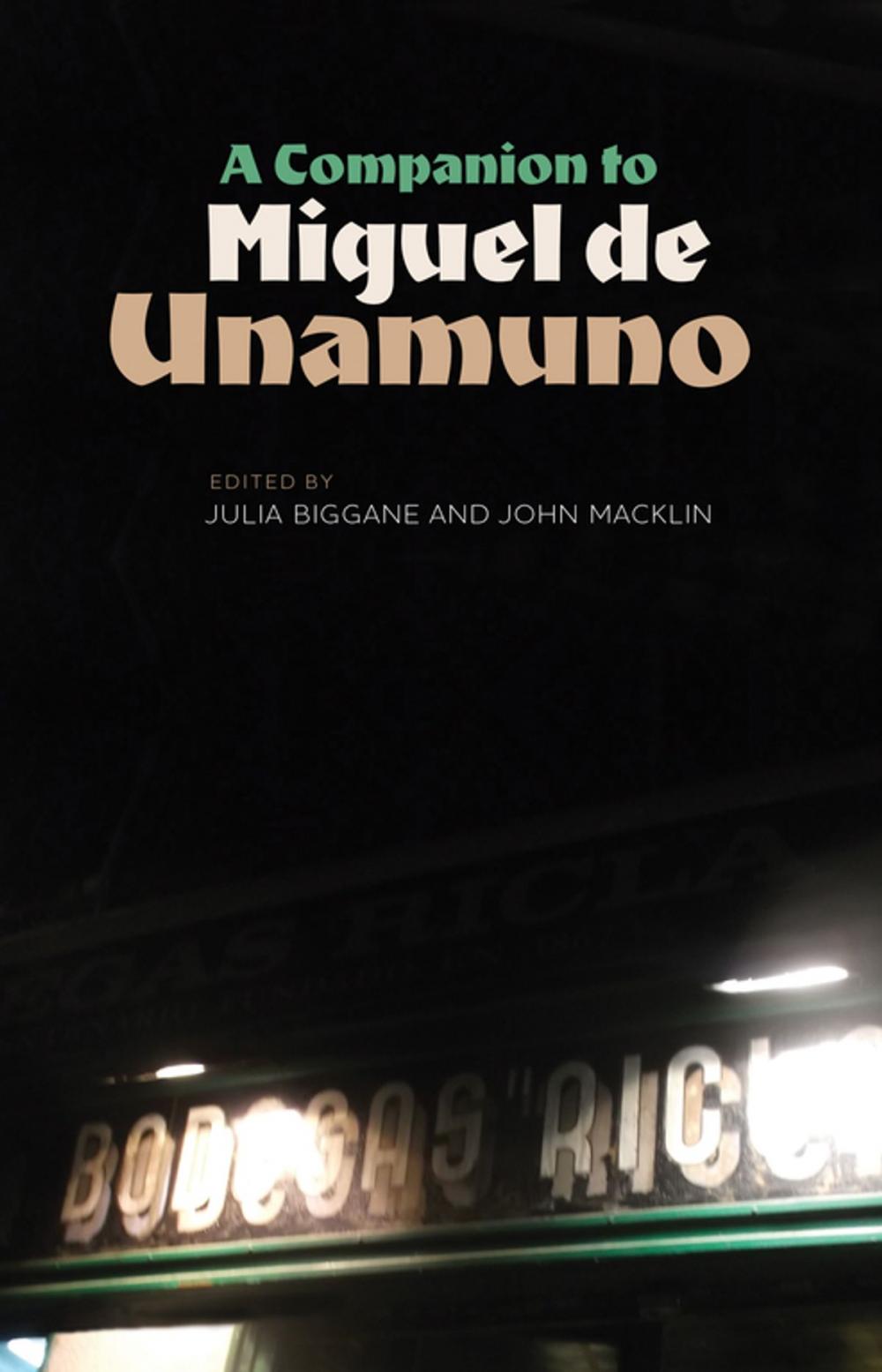 Big bigCover of A Companion to Miguel de Unamuno